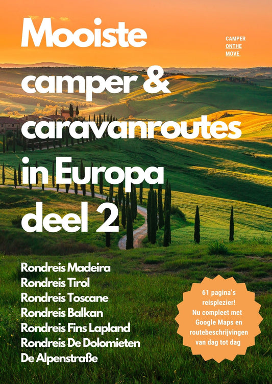 De mooiste camper & caravanroutes in Europa GEHEEL HERZIENE VERSIE!